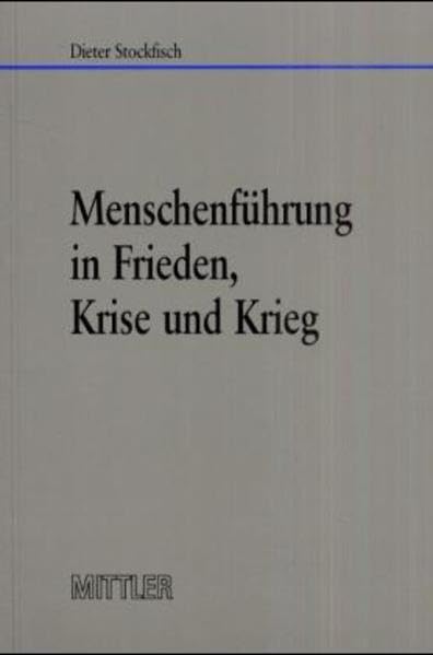 Menschenführung in Frieden, Krise und Krieg Law