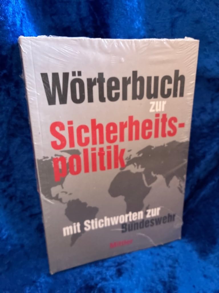 Wörterbuch zur Sicherheitspolitik mit Stichworten zur Bundeswehr Politics & History