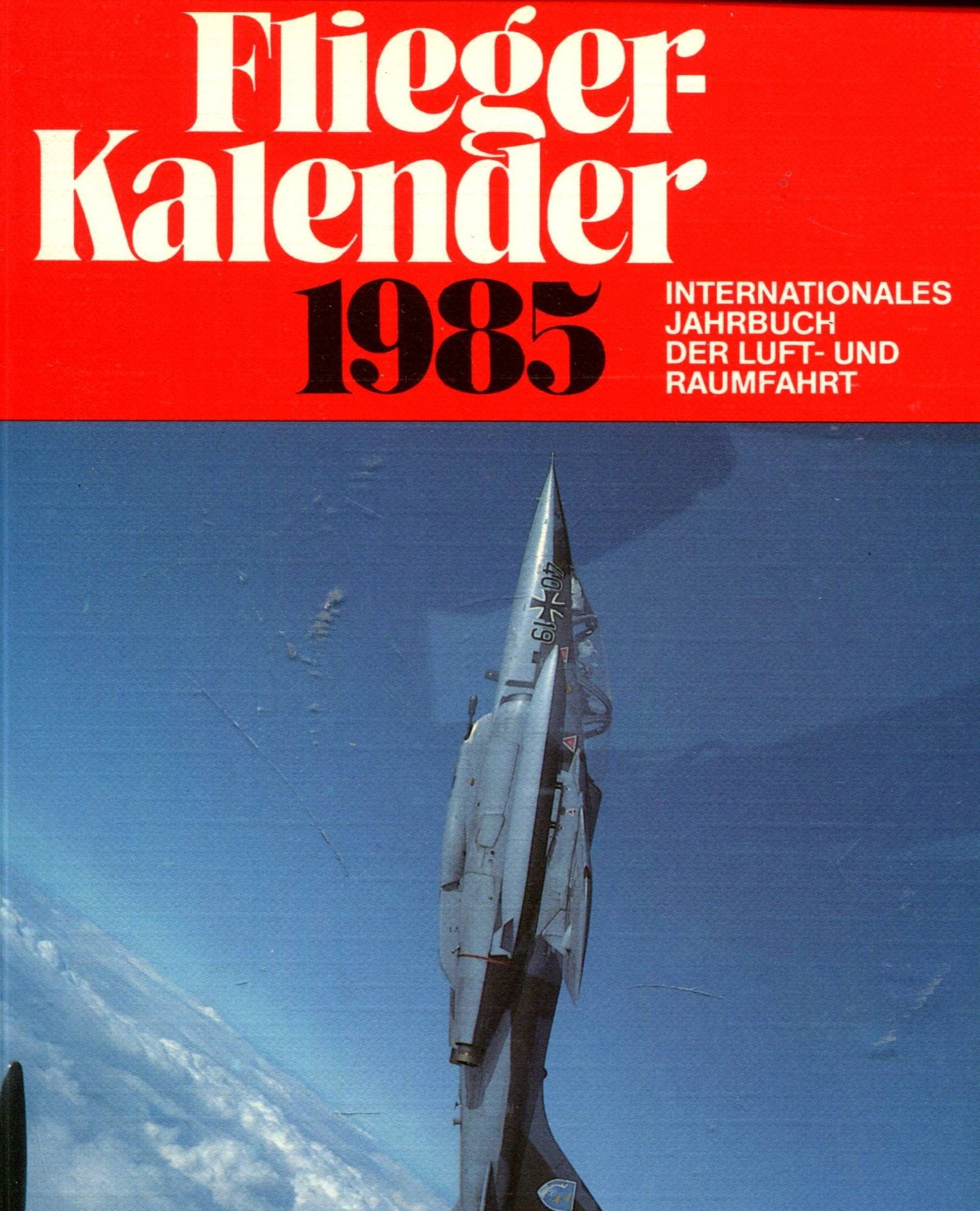 Fliegerkalender: Internationales Jahrbuch der Luft- und Raumfahrt 1999 Business & Technology