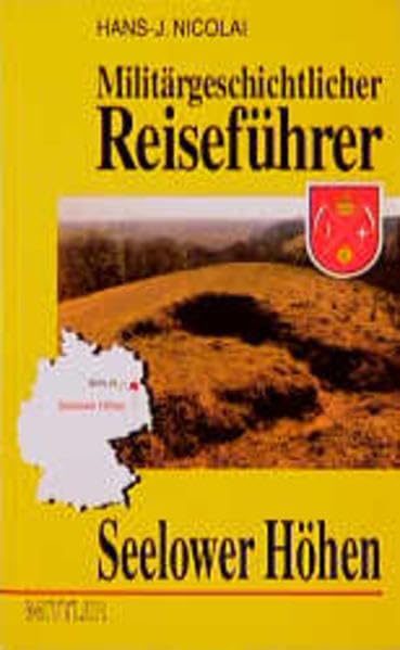 Seelower Höhen (Militärgeschichtlicher Reiseführer) Politics & History