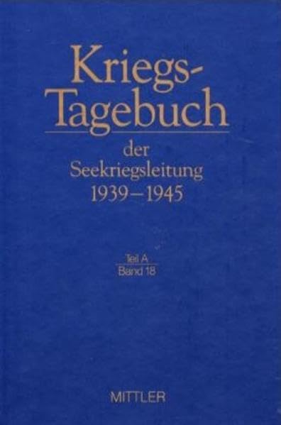 Kriegstagebuch der Seekriegsleitung 1939-1945, 68 Bde. in 77 Tl.-Bdn. u. Beiheft, Bd.18, Februar 1941 Memories