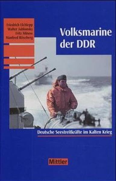Volksmarine der DDR: Deutsche Seestreitkräfte im Kalten Krieg Business & Technology