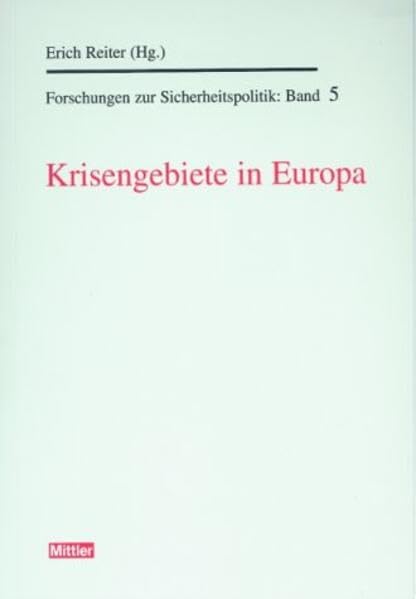 Krisengebiete in Europa: Forschungen zur Sicherheitspolitik. Band 5 Law