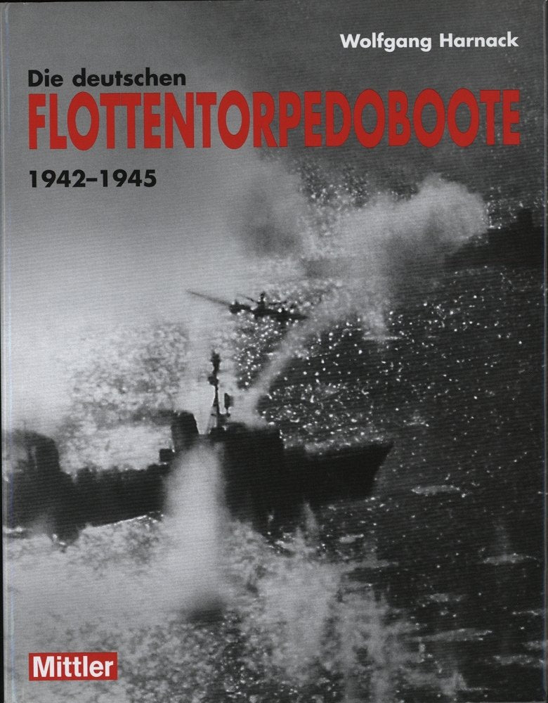 Die deutschen Flottentorpedoboote 1942- 1945 Leisure, Home & Garden