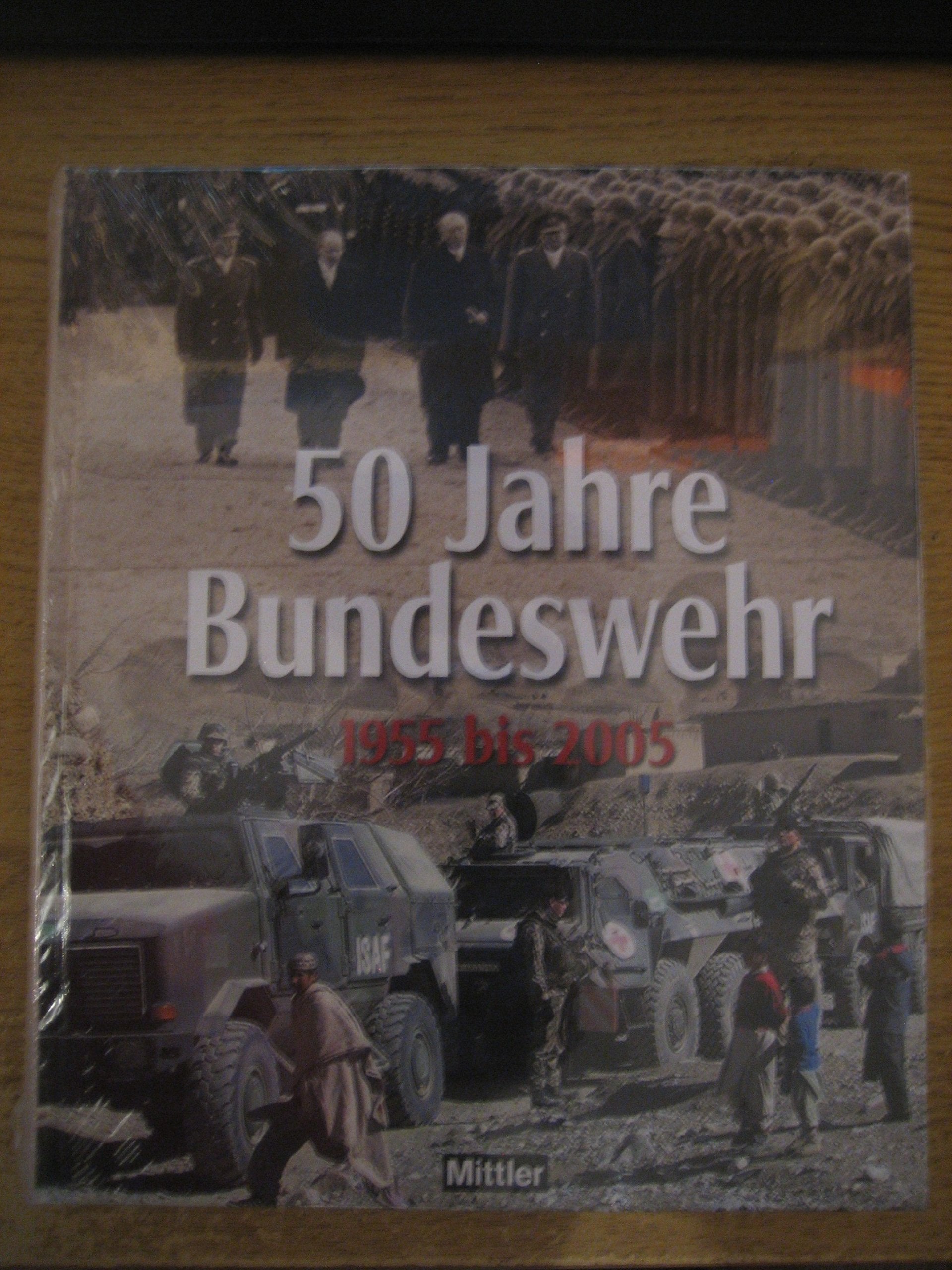 50 Jahre Bundeswehr: 1955 bis 2005 Law