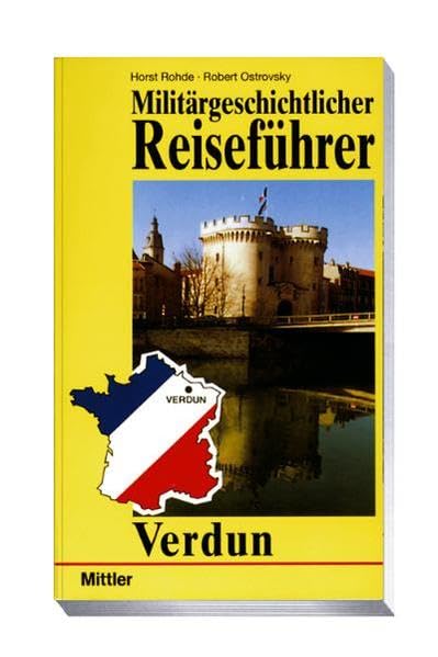 Militärgeschichtlicher Reiseführer Verdun Leisure, Home & Garden