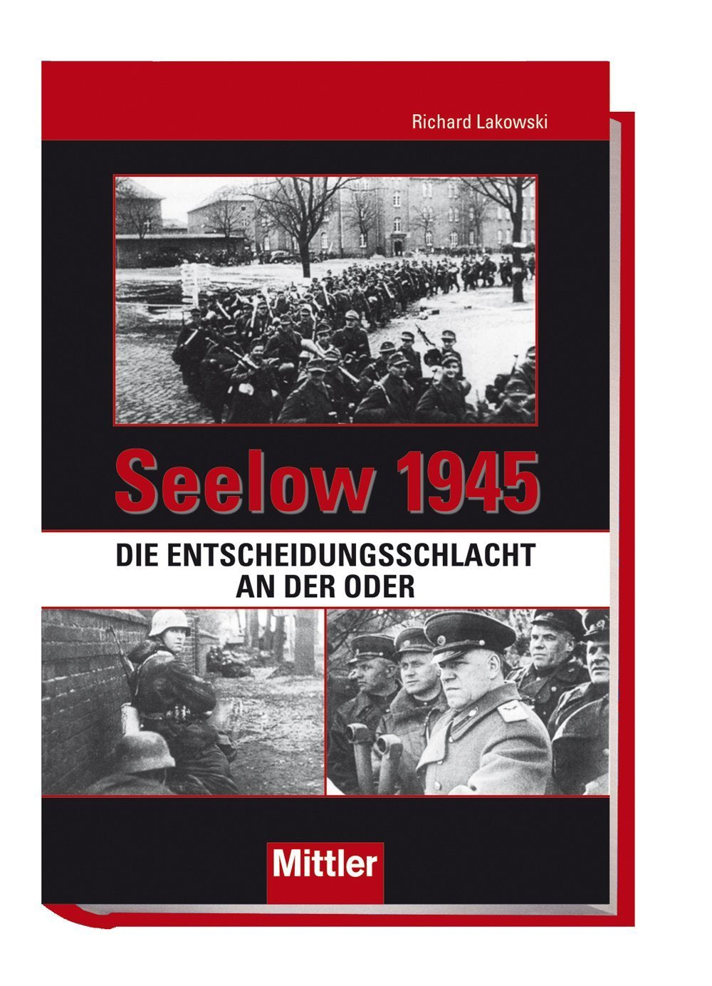 Seelow 1945: Die Entscheidungsschlacht an der Oder Politics & History books
