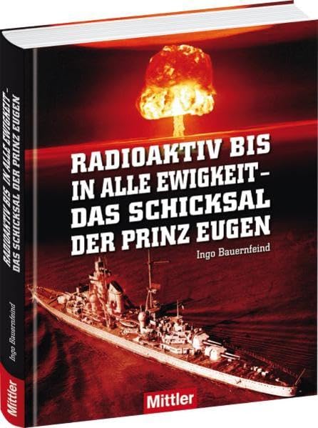 Radioaktiv bis in alle Ewigkeit: Das Schicksal der Prinz Eugen Leisure, Home & Garden