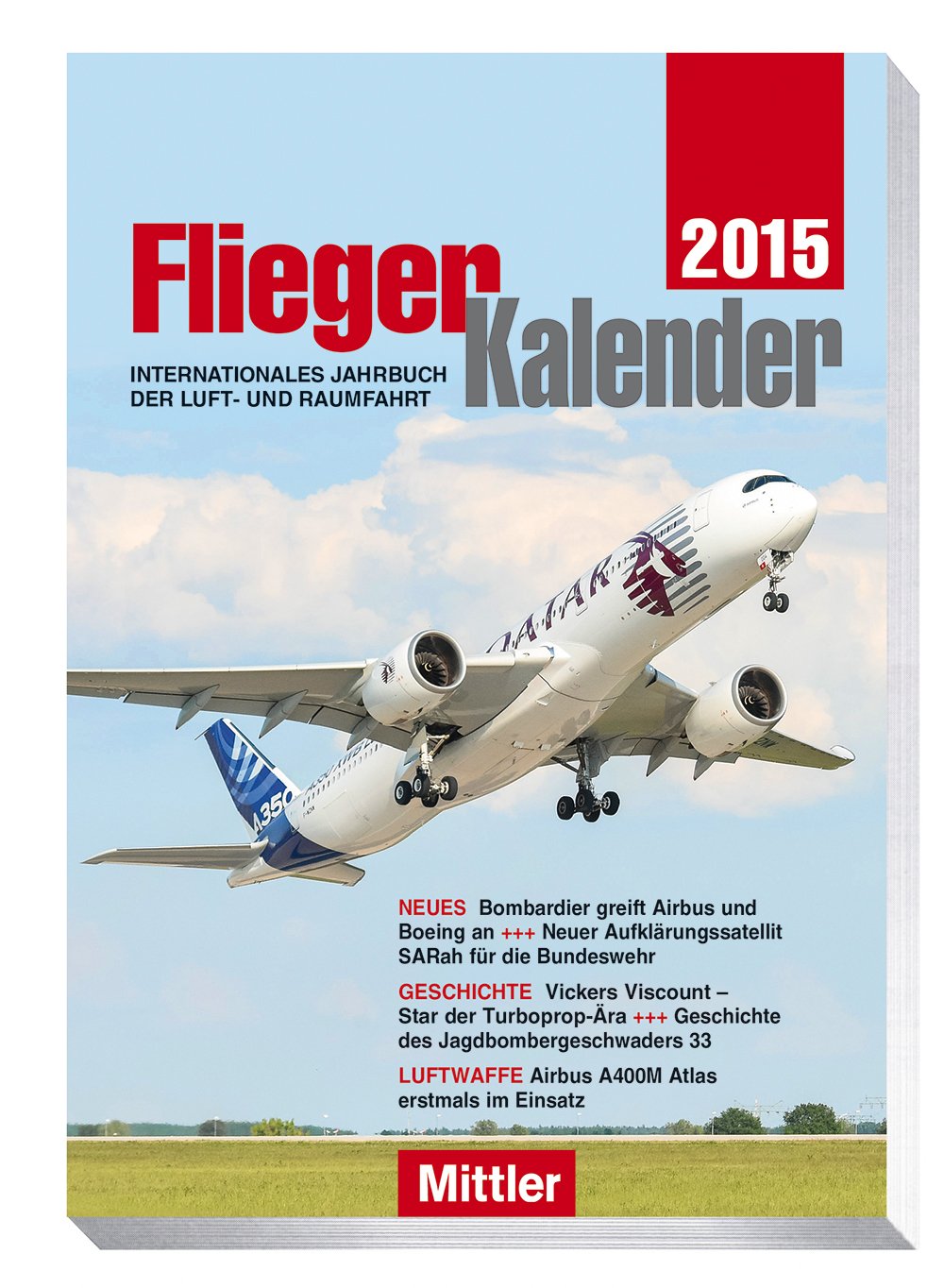 FliegerKalender 2015: Internationales Jahrbuch der Luft- und Raumfahrt Leisure, Home & Garden