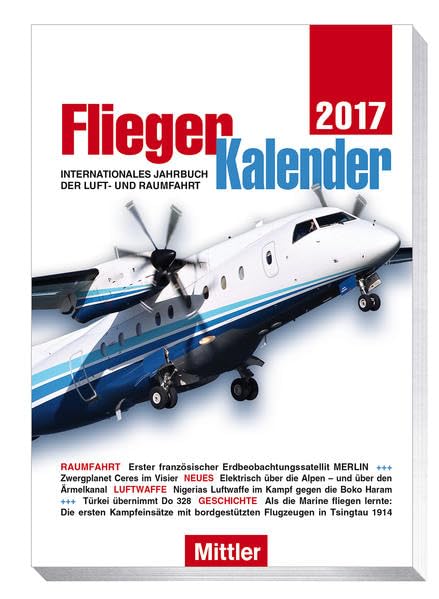 FliegerKalender 2017 - Internationales Jahrbuch der Luft- und Raumfahrt Leisure, Home & Garden