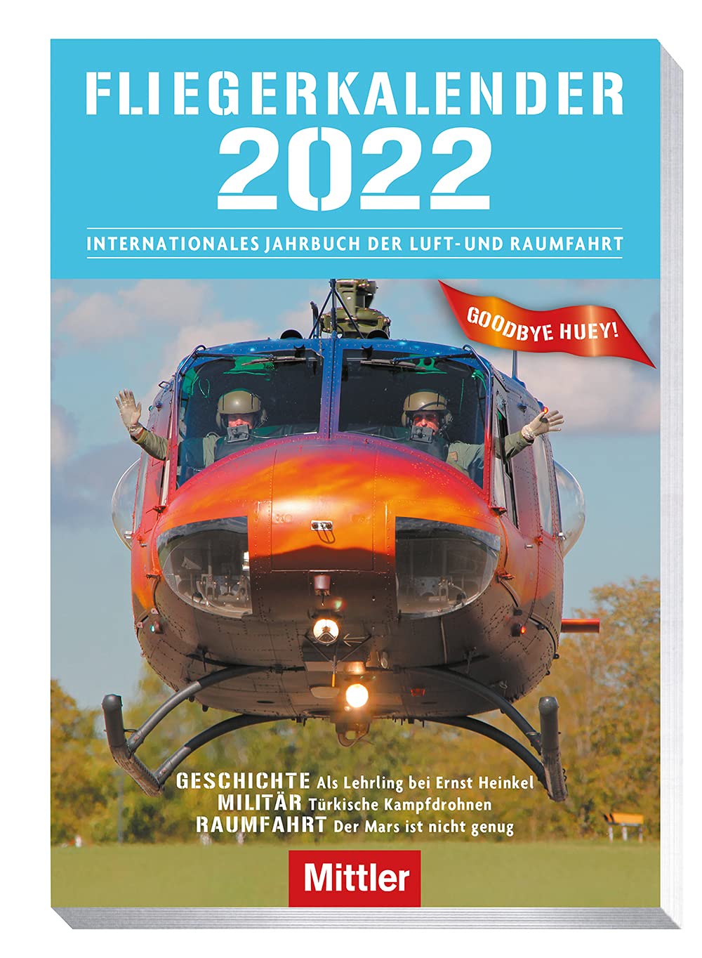 Fliegerkalender 2022: Internationales Jahrbuch der Luft- und Raumfahrt Leisure, Home & Garden