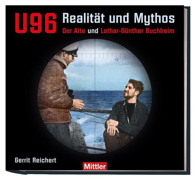 U 96 - Realität und Mythos Politics & History