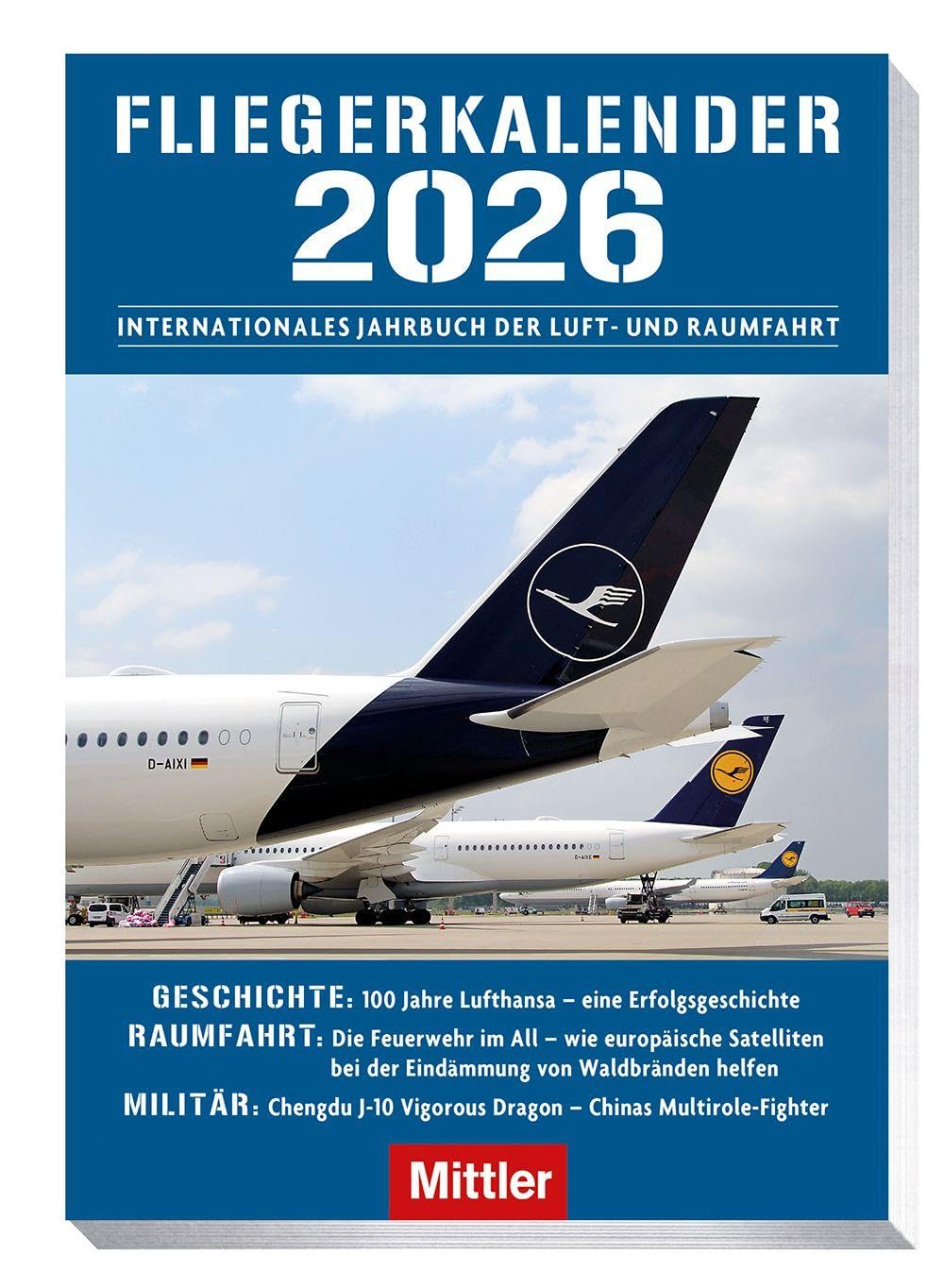 Fliegerkalender 2026: Internationales Jahrbuch der Luft – und Raumfahrt Business & Technology