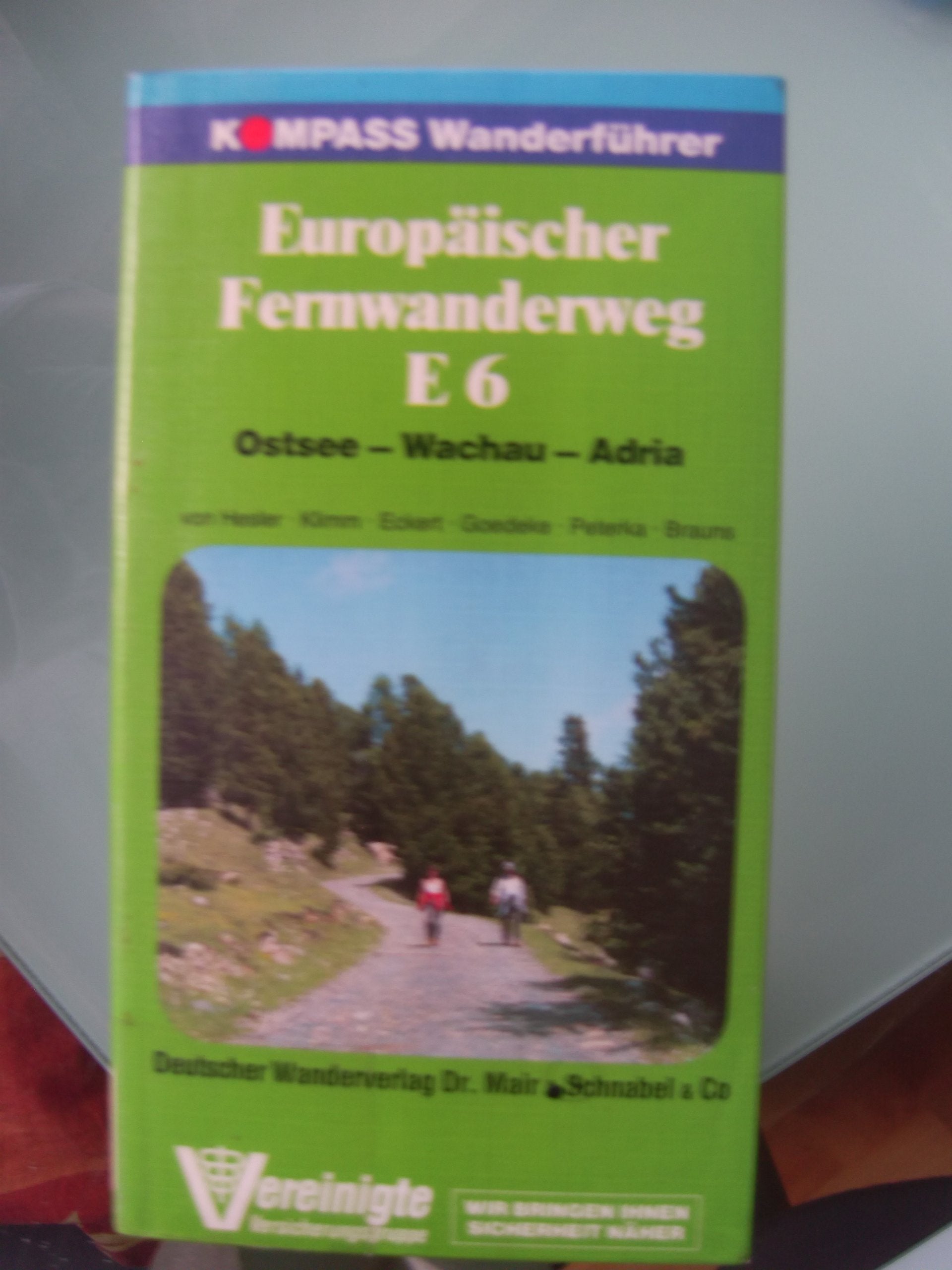 Europäischer Fernwanderweg E6: Ostsee - Adria (Kompass-Wanderführer "per pedes") Hiking & Cycling
