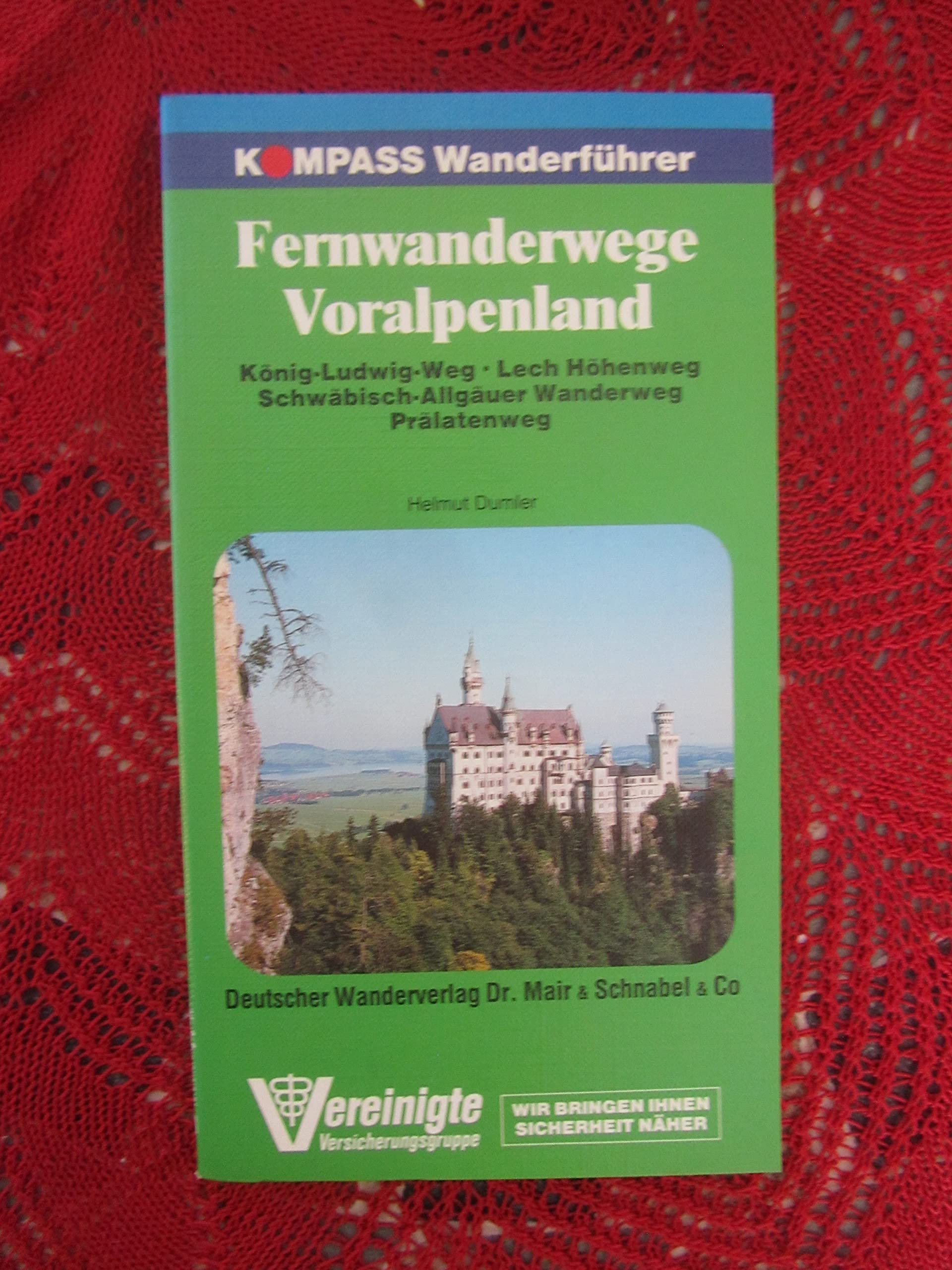 Fernwanderwege Voralpenland. König-Ludwig-Weg /Lech-Höhenweg /Schwäb.-Allgäuer Weg /Prälatenweg Books