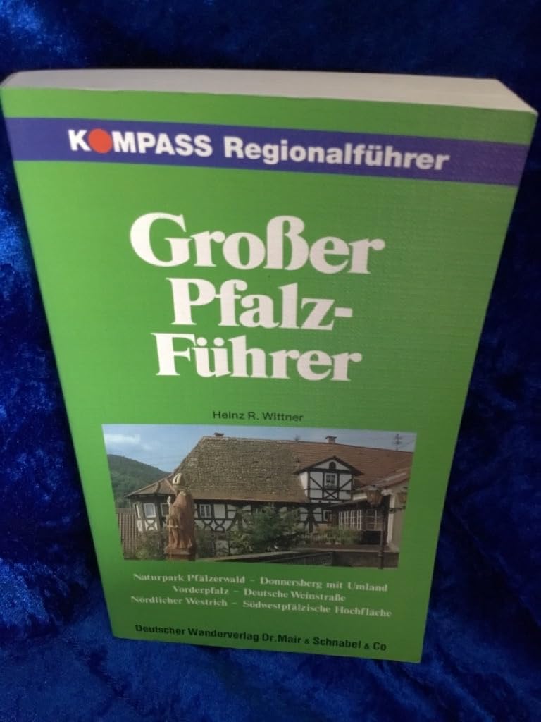 Kompass Regionalführer, Großer Pfalz-Führer Travel