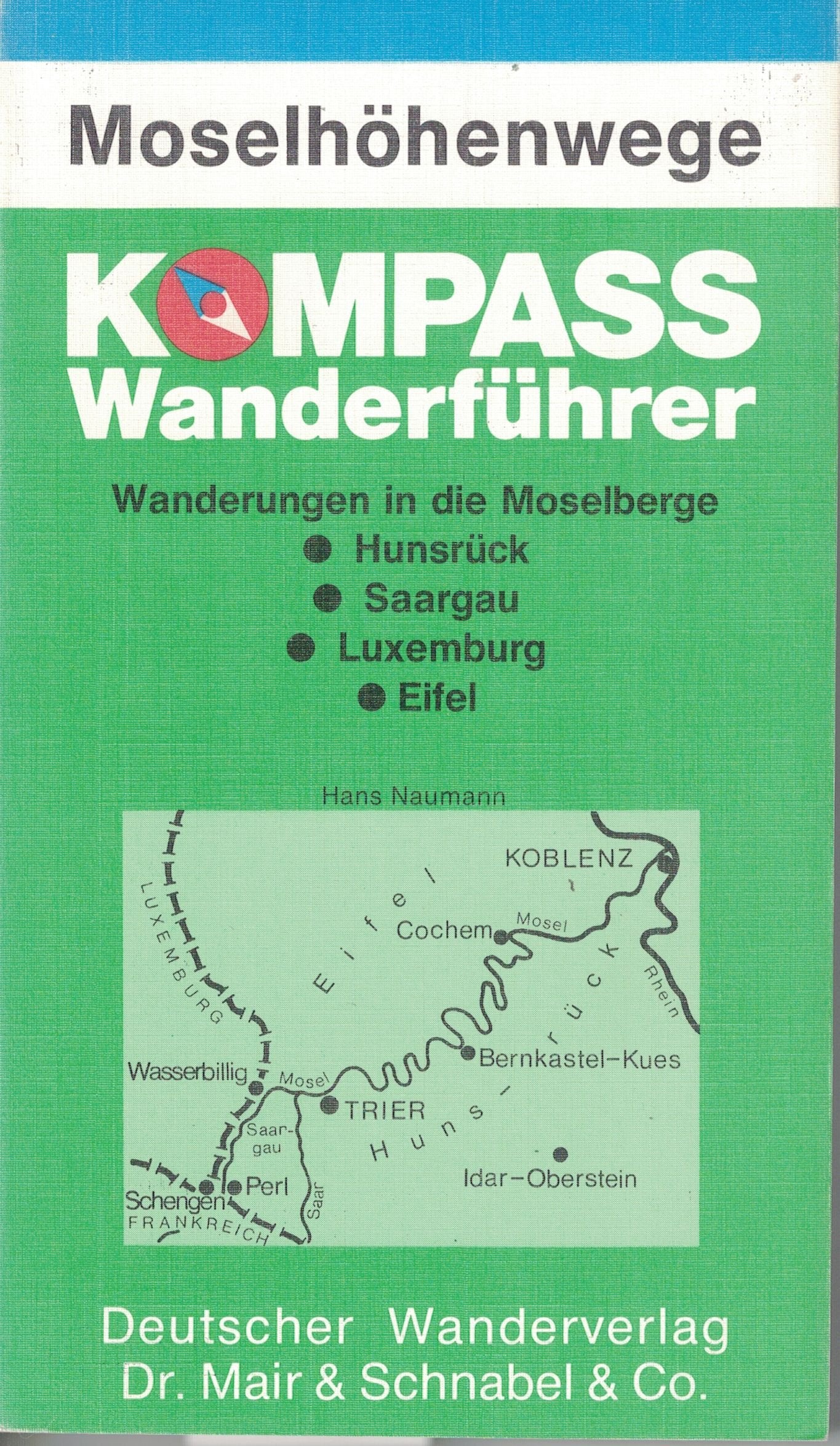 Moselhöhenweg. Kompass Wanderführer Hiking & Cycling Books
