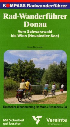 Radwanderführer Donau - vom Schwarzwald bis Wien (Neusiedler See) Hiking & Cycling