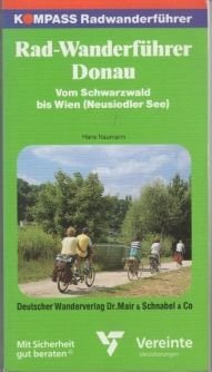Radwanderführer Donau - vom Schwarzwald bis Wien (Neusiedler See) Hiking & Cycling