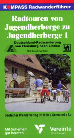 Kompass Radwanderführer, Radtouren von Jugendherberge zu Jugendherberge Hiking & Cycling