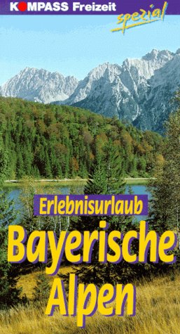 Erlebnisurlaub Bayerische Alpen Travel Guides