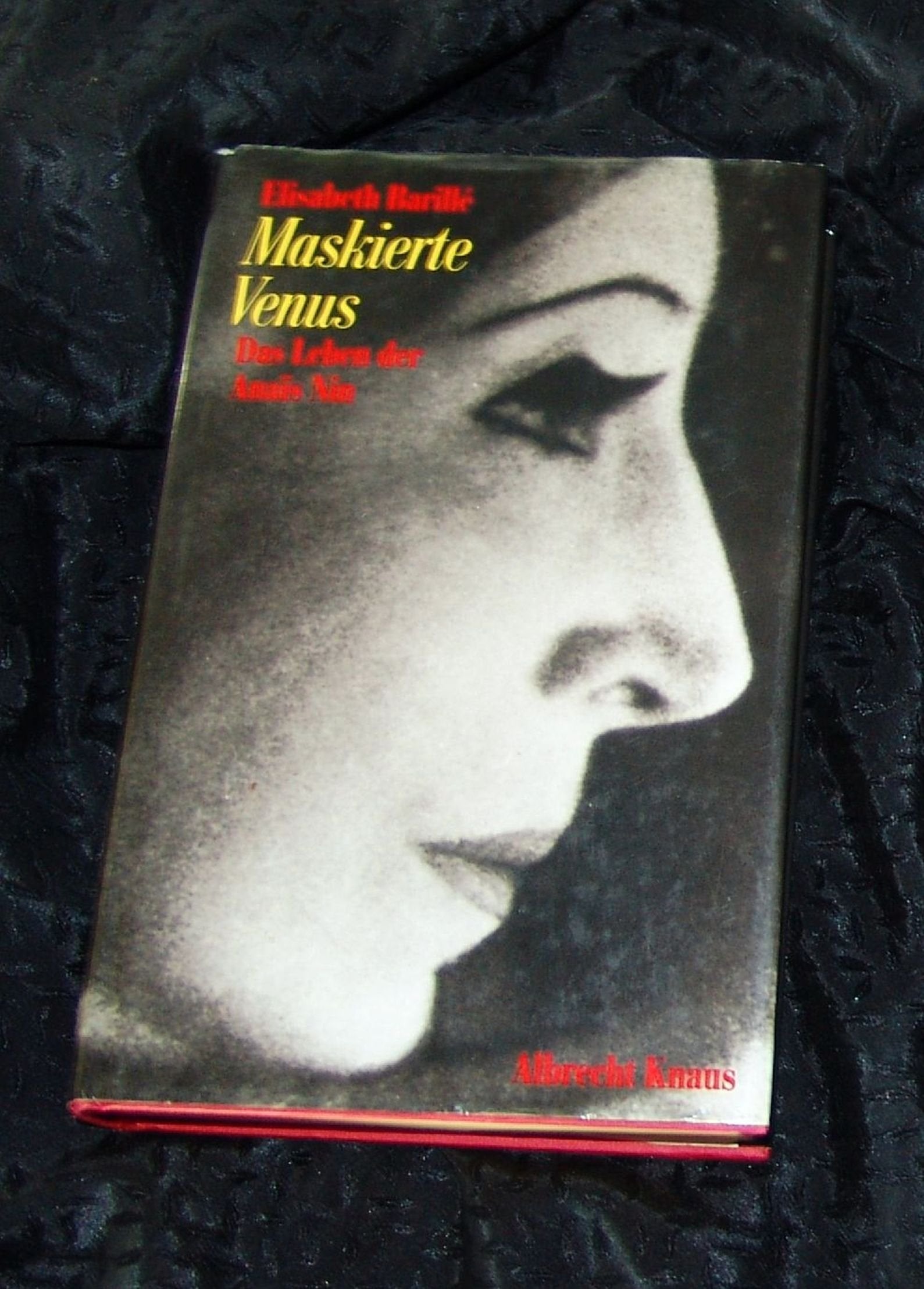 Maskierte Venus. Das Leben der Anaïs Nin Books
