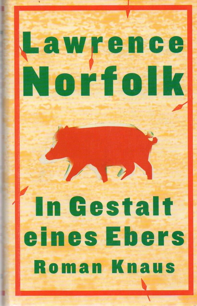 In Gestalt eines Ebers: Roman. Aus d. Engl. v. Melanie Walz Fiction