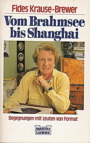 Vom Brahmsee bis Shanghai. Begegnungen mit Leuten von Format Memories