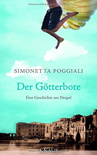 Der Götterbote: Eine Geschichte aus Neapel Fiction