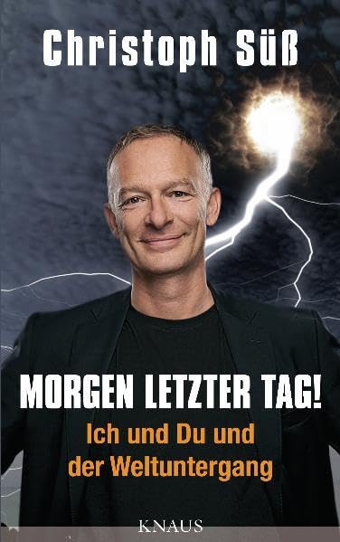Morgen letzter Tag!: Ich und Du und der Weltuntergang Humour & Satire