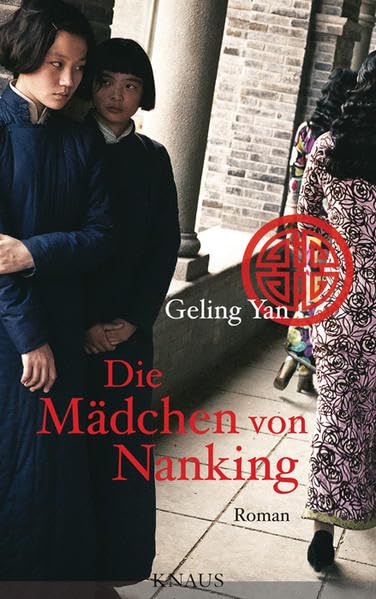 Die Mädchen von Nanking: Roman Historical Fiction