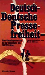 Deutsch - Deutsche Pressefreiheit. Vom Grundlagenvertrag bis zur Schließung des SPIEGEL- Büros Law