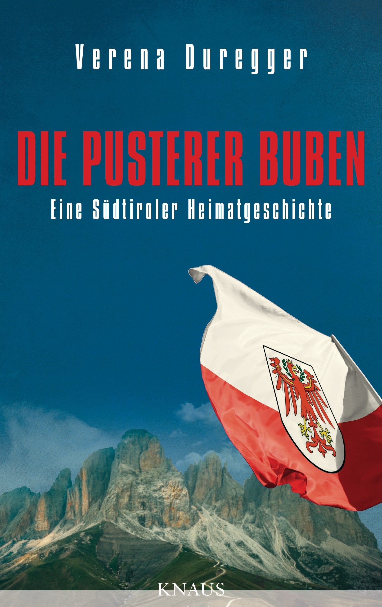 Die Pusterer Buben: Eine Südtiroler Heimatgeschichte Politics & Society