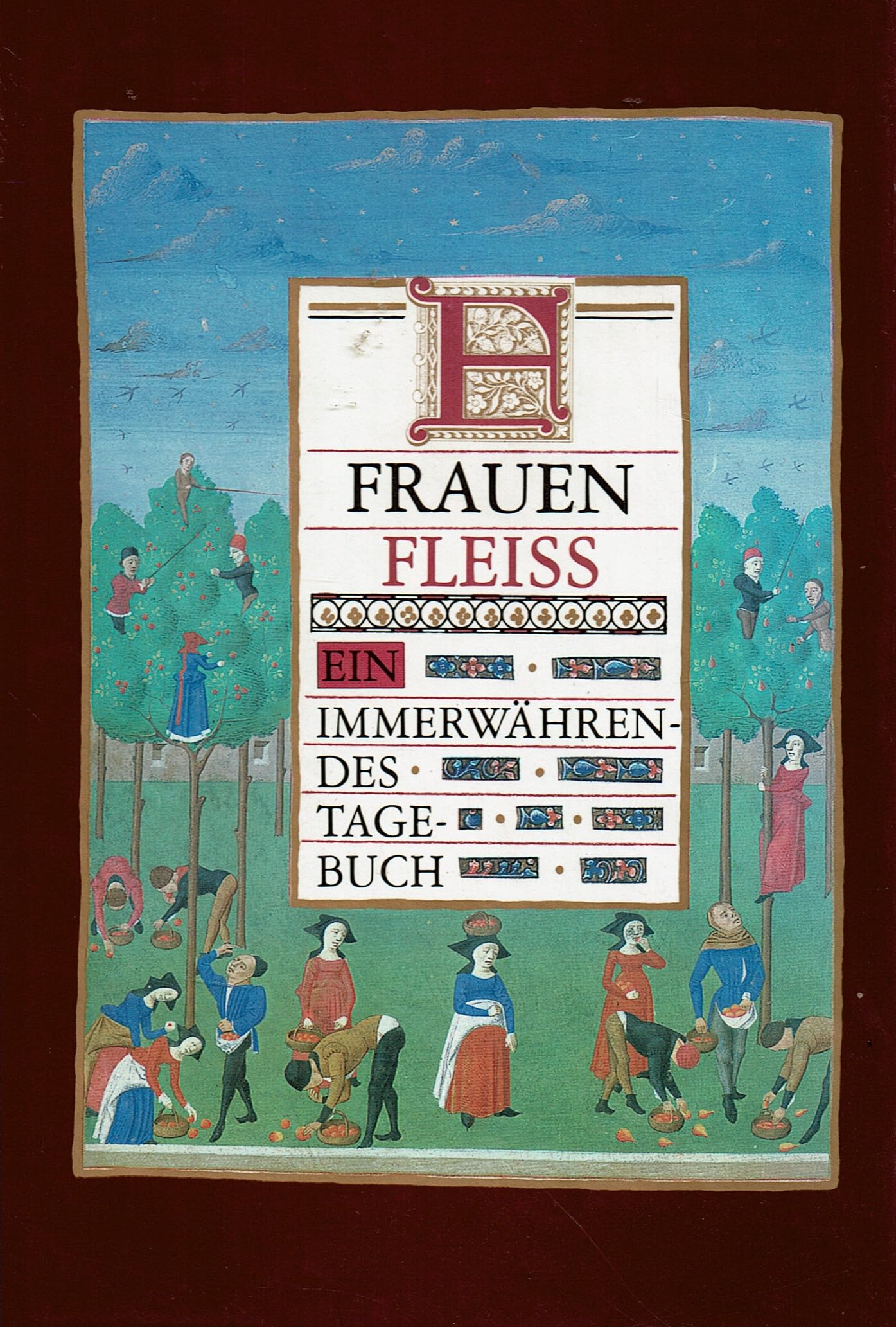 Frauenfleiss. Ein immerwährendes Tagebuch Memories