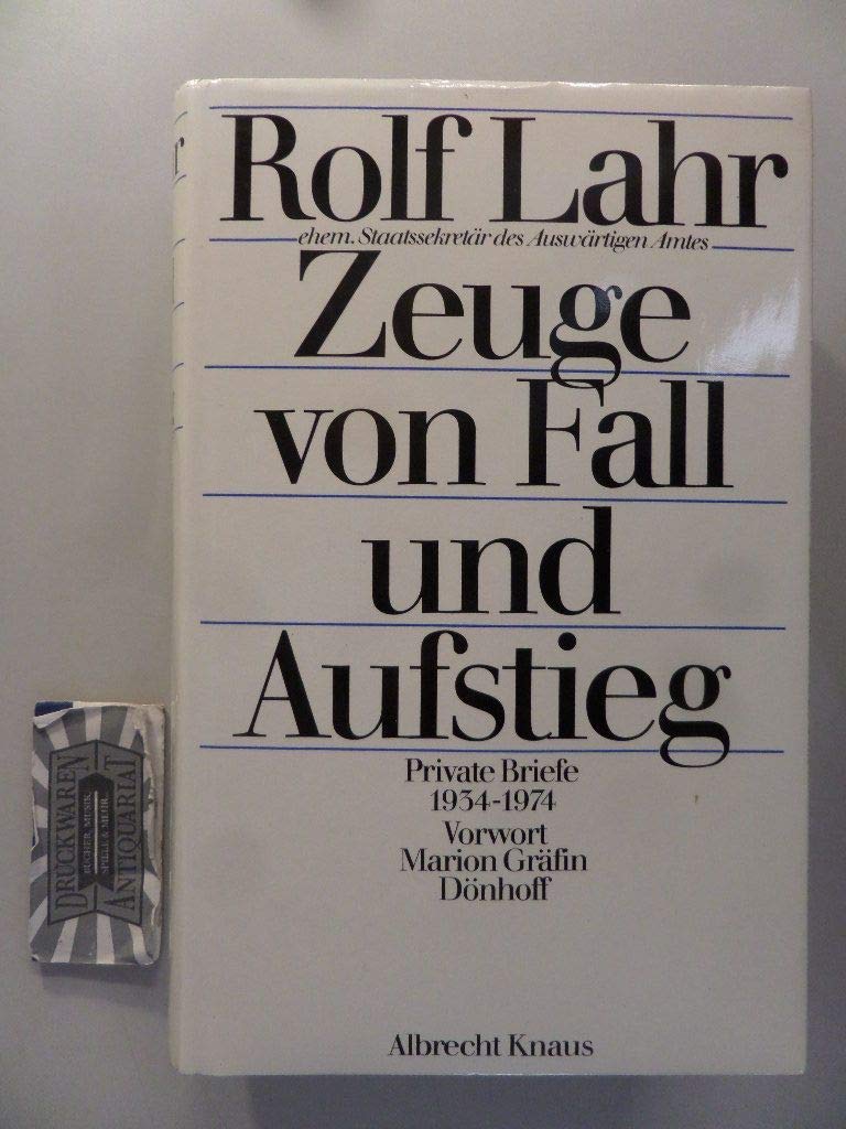 Zeuge von Fall und Aufstieg. Private Briefe 1934 - 1974 Essays & Short Stories