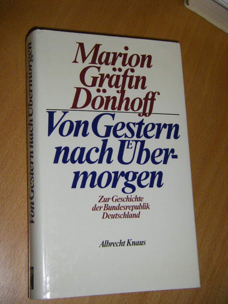 Von Gestern nach Übermorgen. Zur Geschichte der Bundesrepublik Deutschland German history