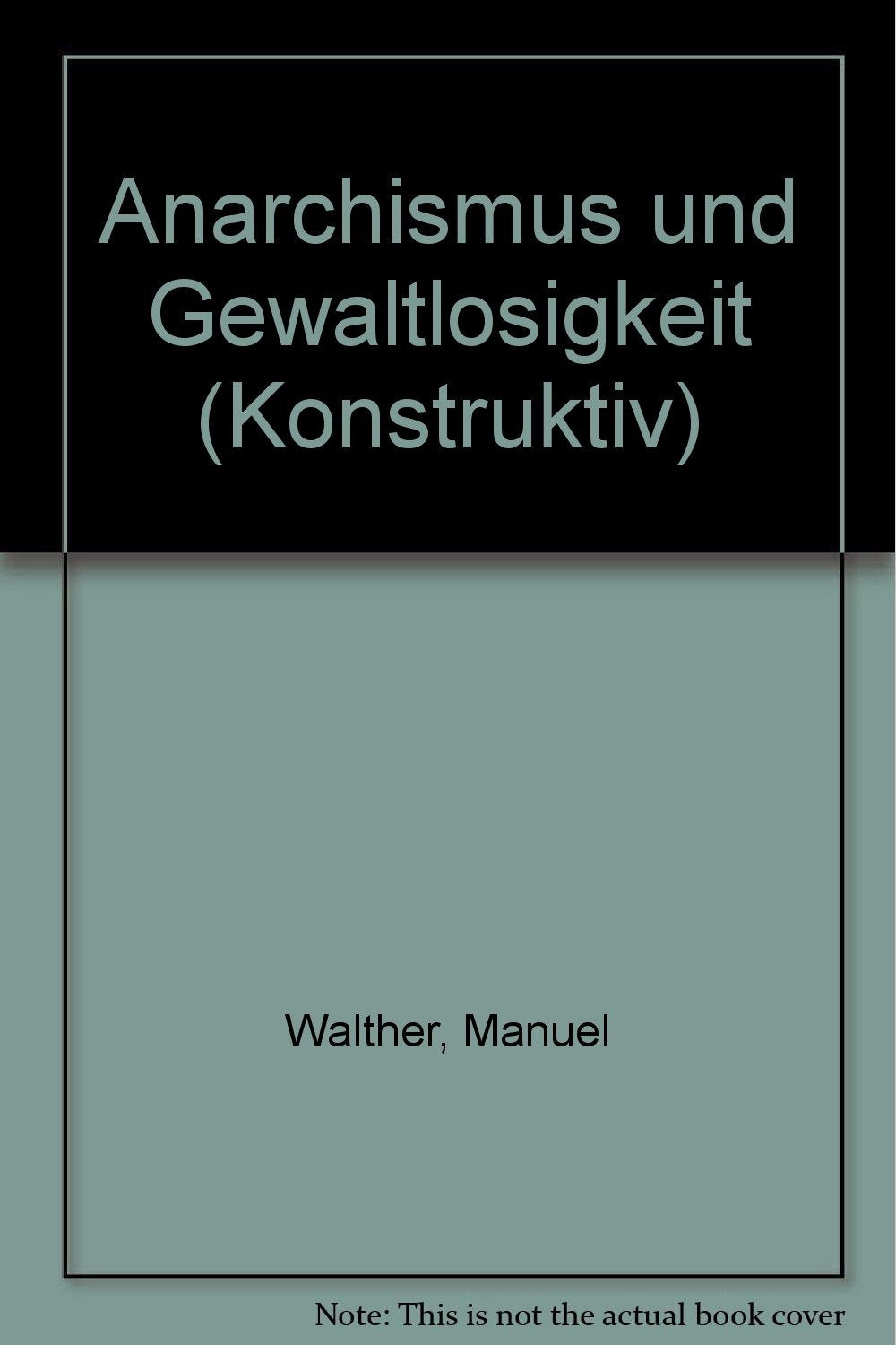 Anarchismus und Gewaltlosigkeit (Konstruktiv) book