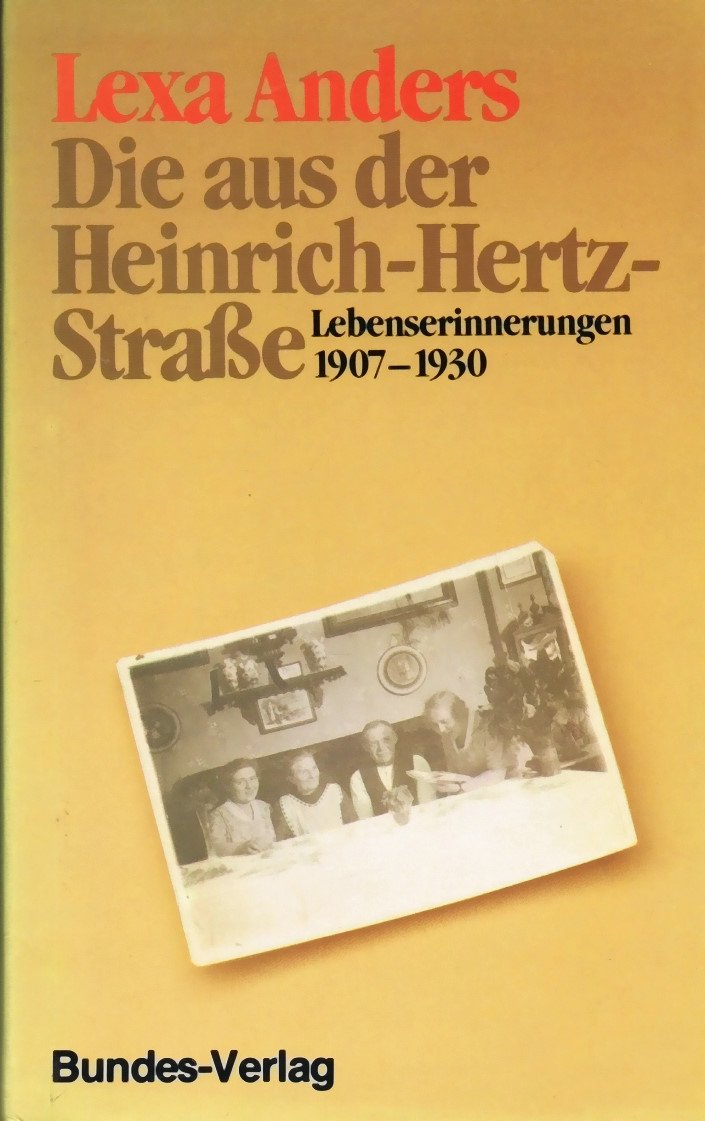 Die aus der Heinrich-Hertz-Strasse : Lebenserinnerungen (1907 - 1930) Books