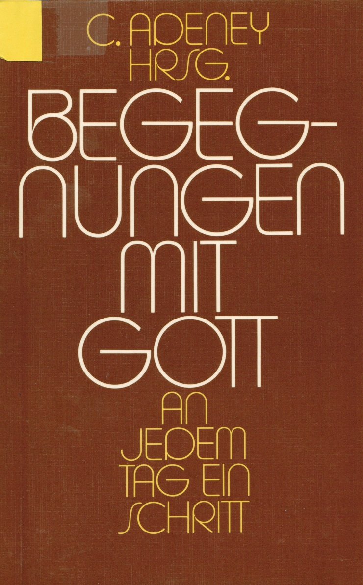 Begegnungen mit Gott, An jedem Tag ein Schritt, Band 1. Books