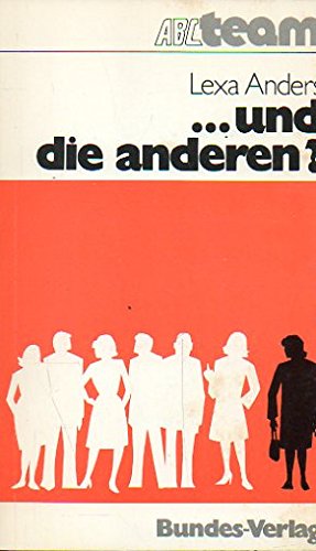 ...und die anderen?Erlebnisse aus dem Alltag Books