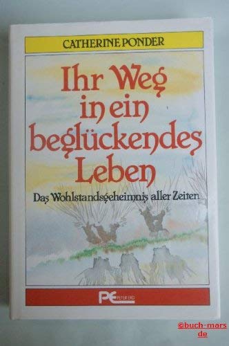Ihr Weg in ein beglückendes Leben Fiction