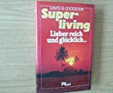 Superliving. Lieber reich und glücklich... Psychology