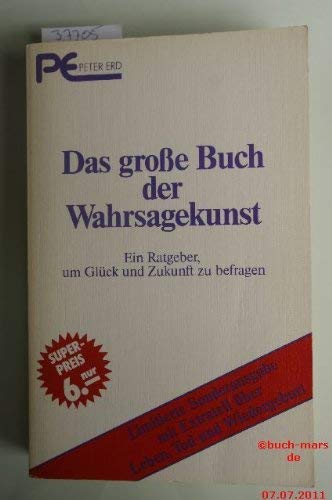 Das große Buch der Wahrsagekunst (5096 146). Ein Ratgeber, um Glück und Zukunft zu befragen Books