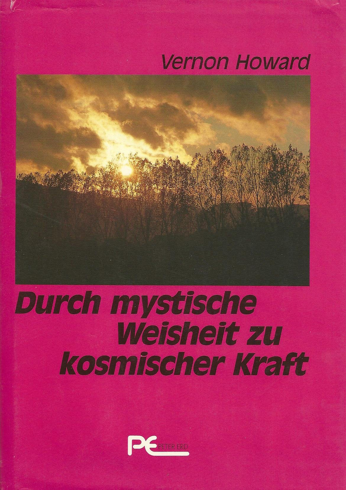 Durch mystische Weisheit zu kosmischer Kraft Philosophy