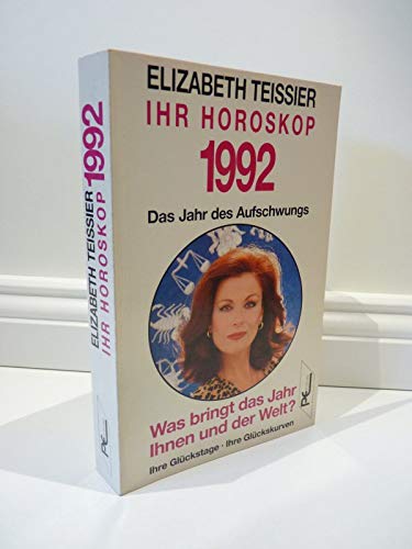 Ihr Horoskop 1992. Das Jahr des Aufschwungs Books