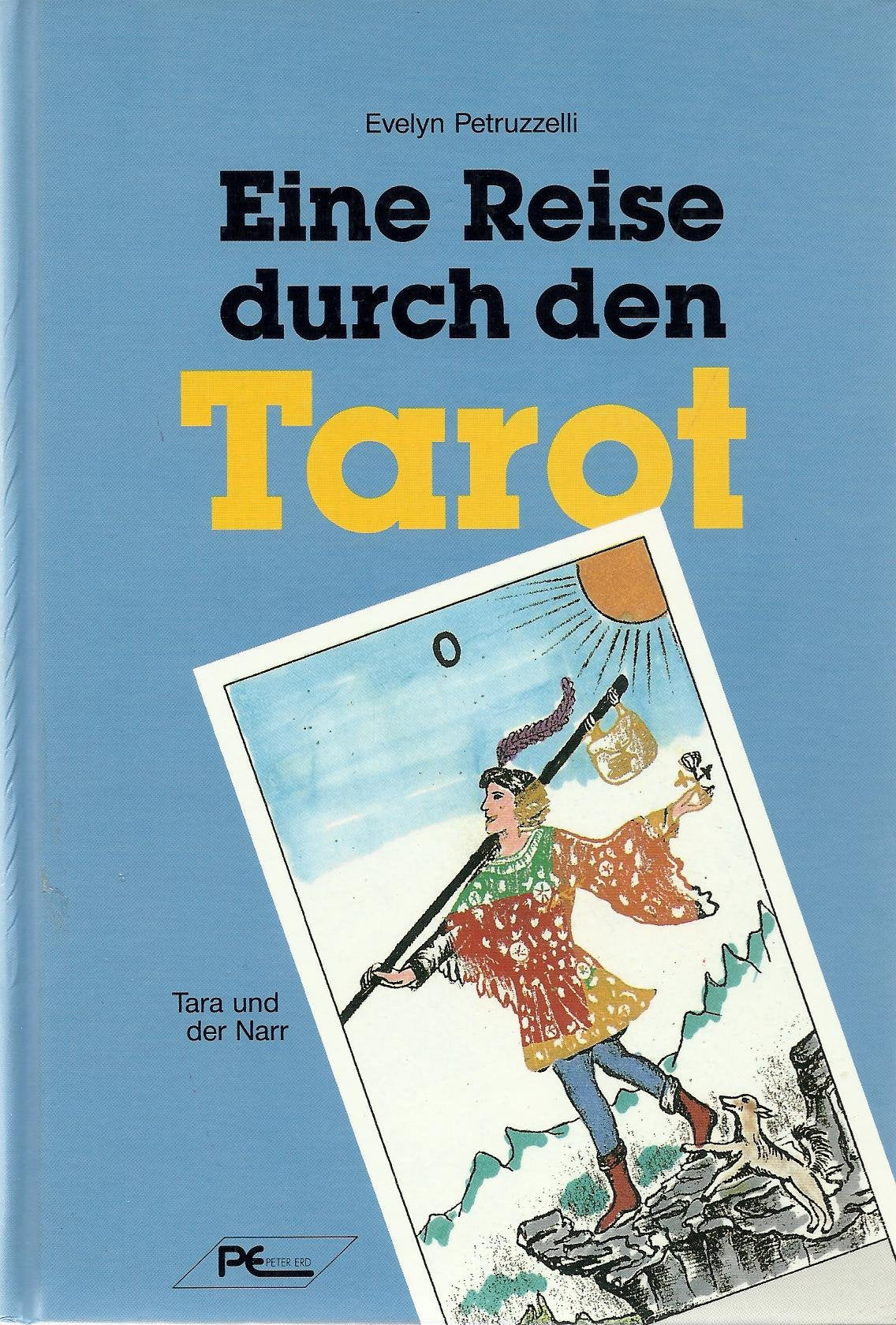 Eine Reise durch den Tarot. Tara und der Narr Books