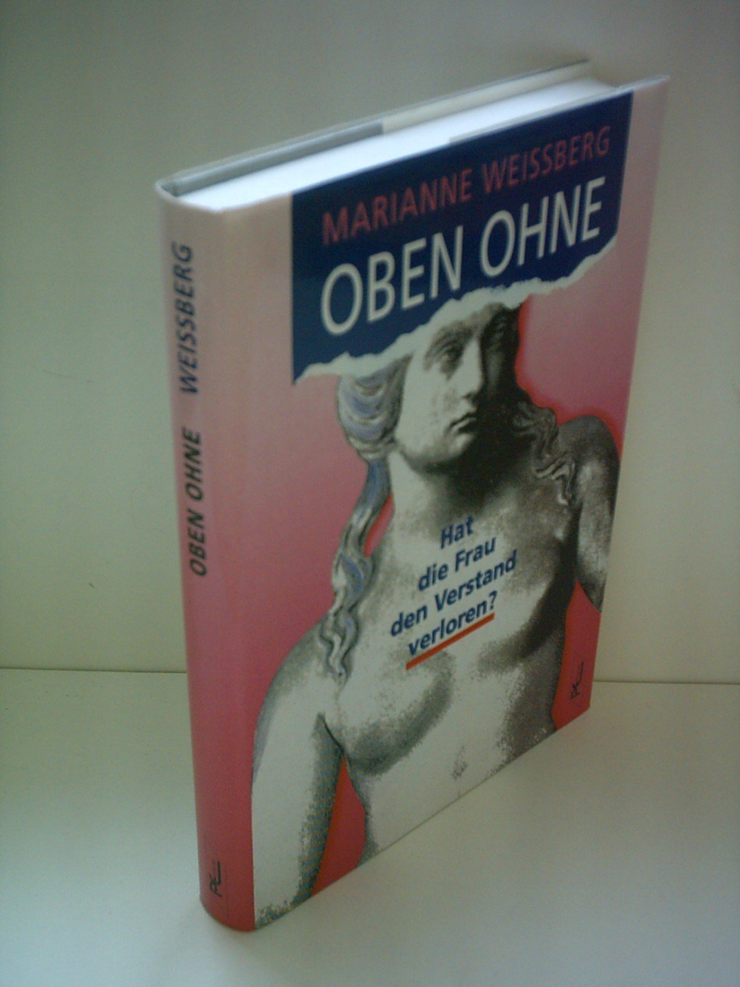 Oben ohne. Hat die Frau den Verstand verloren? Law