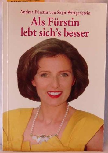 Als Fürstin lebt sich's besser Books