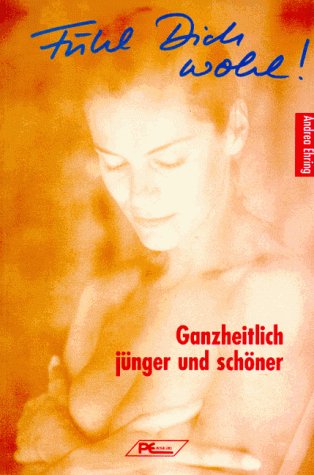 Fühl dich wohl. Ganzheitlich jünger und schöner Medicine