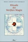 Rituale der Weißen Magie Religion & Esotericism